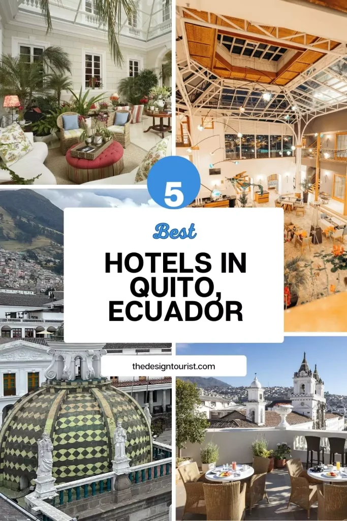 5 best hotels in Quito Ecuador