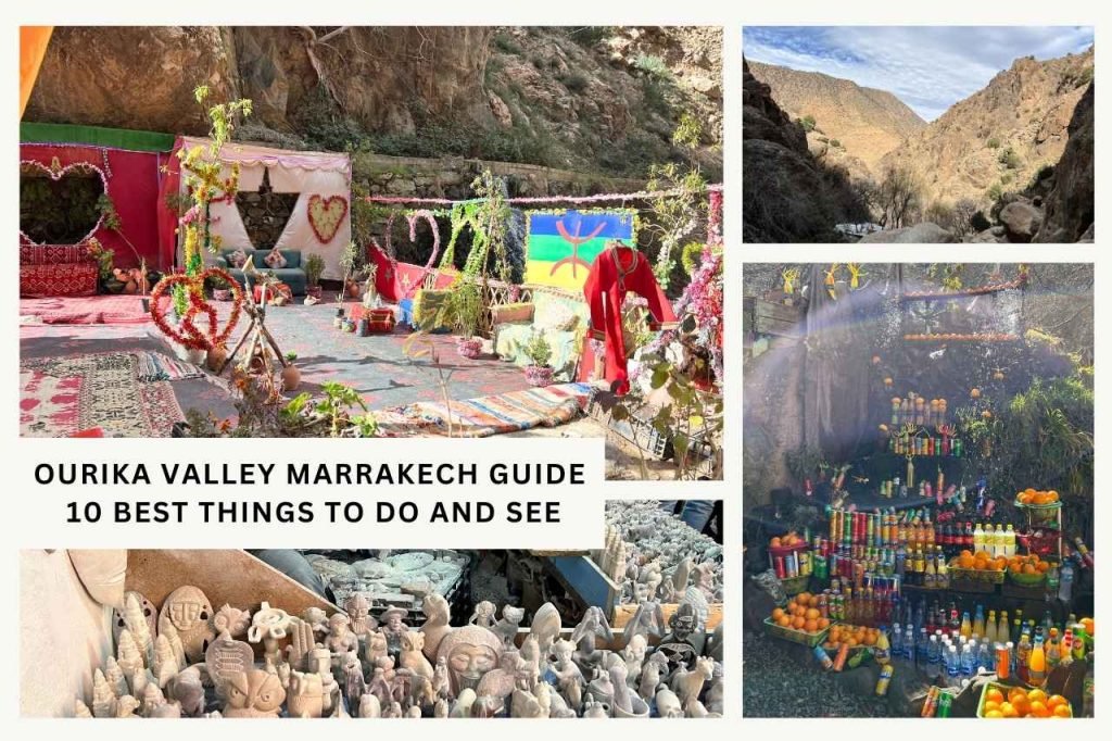 Collage of colorful scenes from the Ourika Valley near Marrakech, including traditional Berber decorations, scenic mountain views, a vibrant drink and fruit stall by a waterfall, and handmade stone crafts. Text overlay reads: "Ourika Valley Marrakech Guide – 10 Best Things to Do and See."